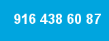 916 438 60 87 916 438 60 87